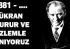 ULU ÖNDER MUSTAFA KEMAL ATATÜRK’Ü UNUTMADIK !