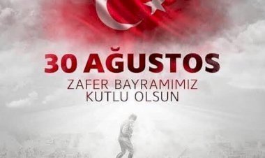 30 Ağustos Zafer Bayramımız Kutlu Olsun